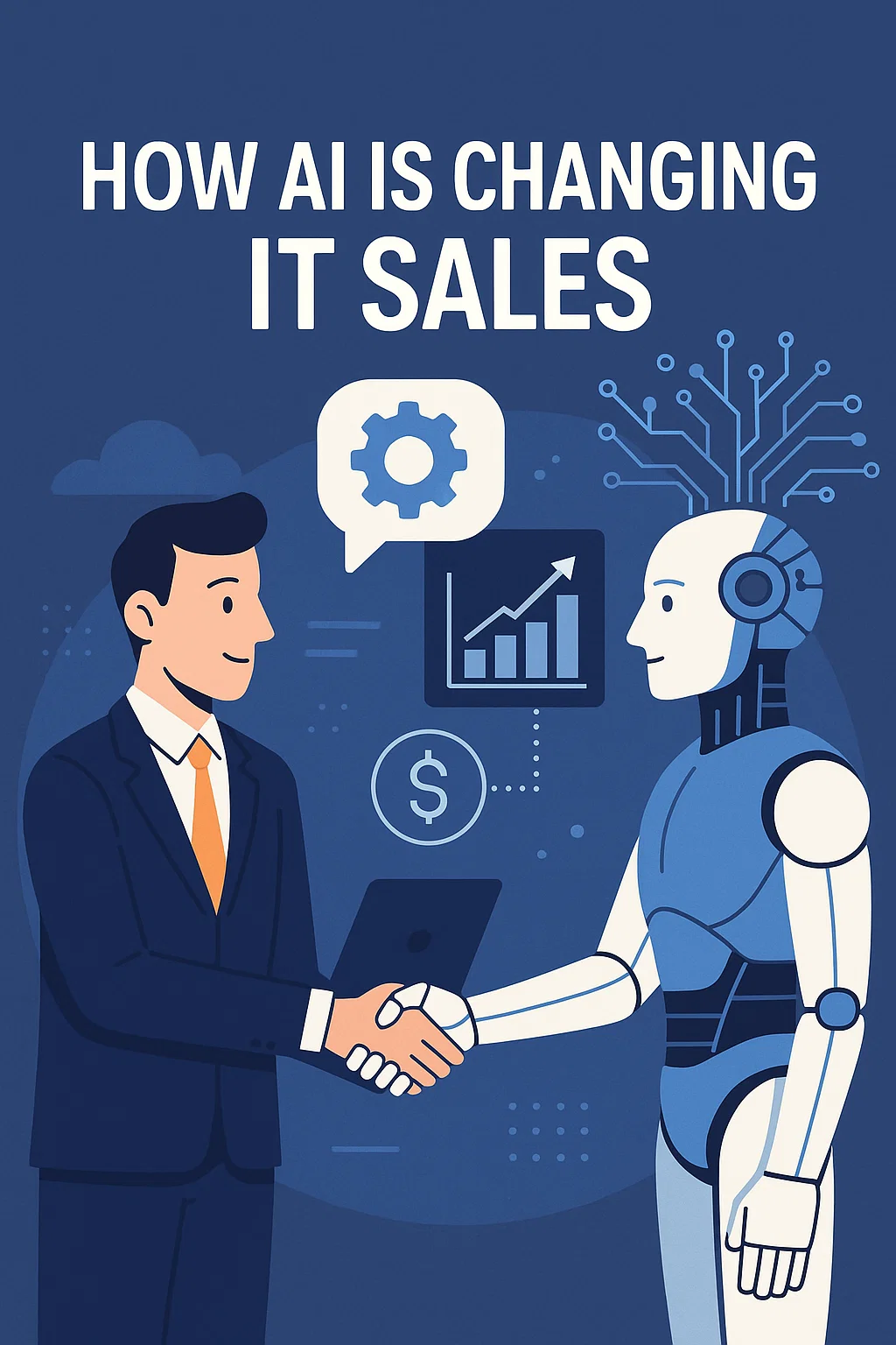 How AI Is Changing IT Sales: Automation, Personalization, and New Opportunities